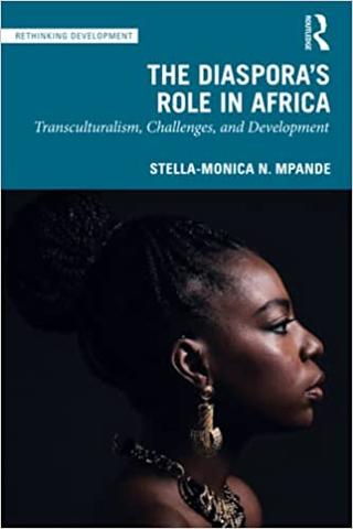 The Diaspora's Role in Africa by Stella-Monica Mpande