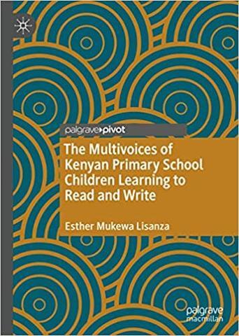 book The Multivoices of Kenyan Children Learning to Read and Write